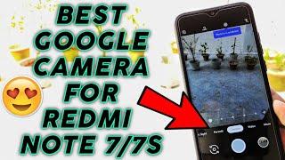 Google Camera for Redmi Note 7 | Redmi Note 7S | Stable Google Camera 6.3 | GCam for Redmi Note 7