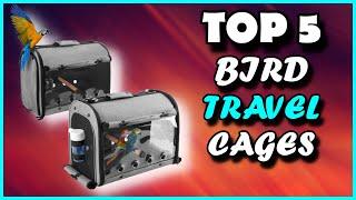 Top 5 Best Bird Travel Cages In 2021 On Amazon