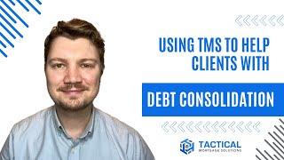 Help Clients Consolidate Debt the Smart Way Using TMS