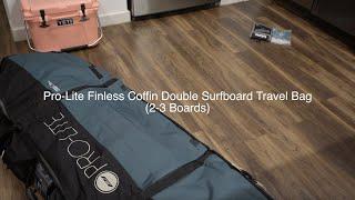 Pro-Lite Finless Coffin Double Surfboard Travel Bag