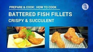 BATTERED FISH FILLETS: How to cook battered fish - golden brown & juicy