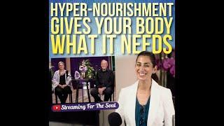 Hyper-Nourishment Gives Your Body What It Needs