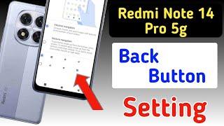 Redmi note 14 pro 5g back button setting | Redmi note 14 pro me back button kaise lagaye/navigation