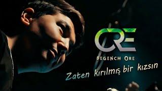 Begench Ore - Zaten Kırılmış Bir Kızsın ( Cover )