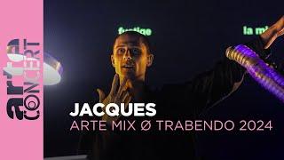 Jacques presents "Vidéochose" -  ARTE Mix ø Trabendo 2024 - ARTE Concert