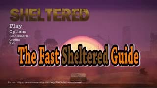 Sheltered Game Fast Guide tips and tricks