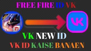 VK new account kaise banaen || VK free fire new ID kaise banaen