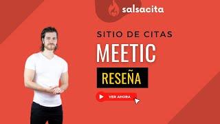 Meetic Opiniones, Reseña y Precios ¿Vale la pena registrarse?