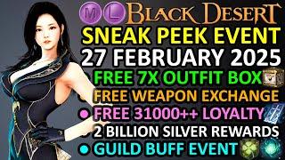 FREE 7x OUTFIT BOX, 31000 LOYALTY, 2 BILLION SILVER (BDO Sneak Peek Event, 27 February 2025) Update