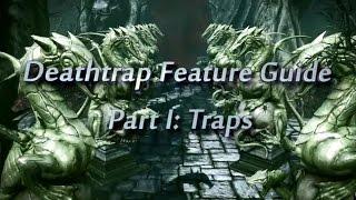 Deathtrap - Feature Guide 1: Traps [EN]