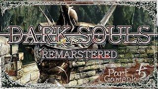 DARK SOULS REMASTERED Gameplay | Part 5 Undead Parish