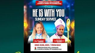 Priesthood Fellowship Church Ruiru Pi-Hahirothu, Sunday Service. 22 June 2025. Theme: He is with you