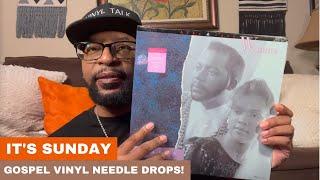 It's Sunday....Gospel Vinyl Needle Drops!
