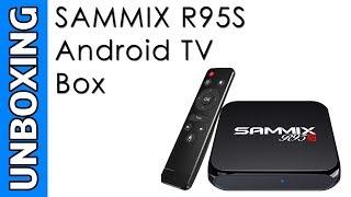 SAMMIX R95S Android TV Box Unboxing