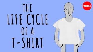 The life cycle of a t-shirt - Angel Chang