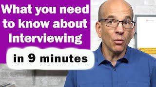 Everything You Need to Know About Interviewing for Jobs in 9 Minutes