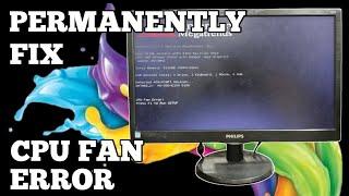 How to Permanently Fix CPU Fan Error