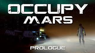 Occupy Mars: Prologue — Launch Stream Part #1