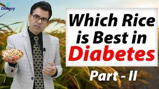 Which Rice is Best in Diabetes - Part II | How to Include Rice in Diet | Diabexy Q&A 20