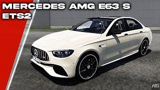 Mercedes AMG E63 S 2023 (ETS2 1.53) | Euro Truck Simulator 2 | ETS 2 | Car Mod