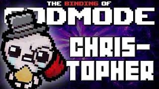 GODMODE - The Binding of Isaac Afterbirth Mod [Christopher]