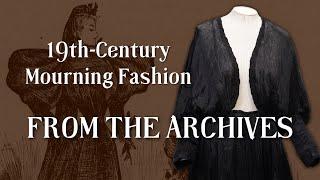 19th-Century Mourning Fashion | From the Archives