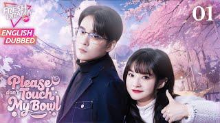 【ENG DUB】Please don't Touch My Bowl EP01 | Office Rookie's Romance | Yang Chenghan, Yang Shuyi