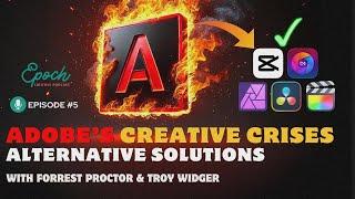 Adobe's Creative Crisis & The Alternatives | Epoch Creative Podcast Ep. 5