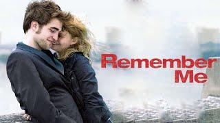 Remember Me Movie | Robert Pattinson , Emilie de Ravin,Chris Cooper | Review And Fact