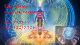 Inson energiyasini oshirish texnikasi #ezoterika #energiya #parapsixologiya #chakra #astral #aura