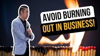 Avoid Burning Out In Business | Jack Wu