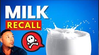 MILK RECALL: DO NOT Drink This Milk in 27 States