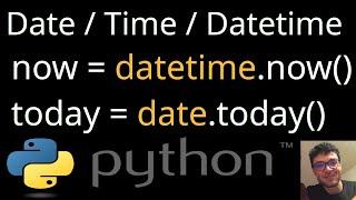 Date, Time, Datetime and Timedelta: Python beginner Tutorial