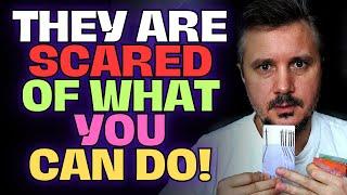 THEY ARE SCARED OF WHAT YOU CAN DO Keeping tabs because They know You can't be conditioned...