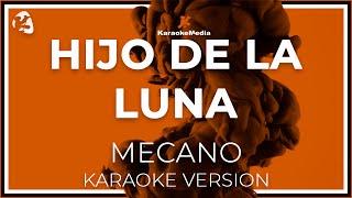 Hijo De La Luna - Mecano LETRA ( INSTRUMENTAL KARAOKE )