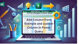 Use of Column from Examples & Custom Column in Power Query!  (Data Automation and transformation)