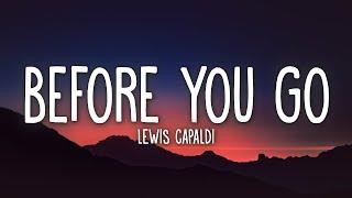 Lewis Capaldi - Before You Go (Lyrics)  | [1 Hour Version]