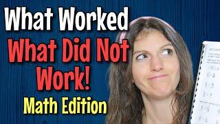 MATH: What Worked & What DID NOT Work || Homeschool Curriculum Review