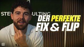 Der perfekte Immobiliendeal - Beispielprojekt Fix & Flip / Immobilienhandel