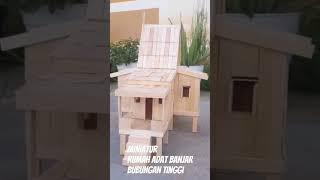 #tutorial #rumahadatbanjar #bubungantinggi #membuatminiatur #diy #woodworking #stikeskrim