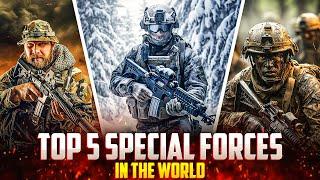 Top 5 Best Dangerous Special Forces in the World: Elite Warriors Unveiled | Best Militaries in 2025