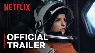 Stowaway | Official Trailer | Netflix