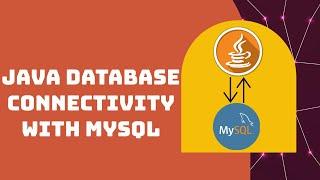 Java Database Connectivity with MySQL | JDBC