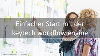 keytech Webinar - Einfacher Start mit der keytech workflow engine