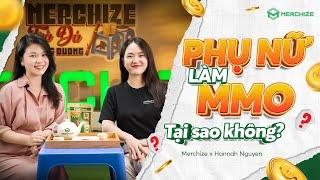 [Merchize Podcast] PHỤ NỮ LÀM MMO - TẠI SAO KHÔNG? Hannah Nguyen (Mailvericks) #merchize #podcast