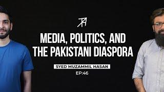 Digital Media, Politics, and the Life Story of Muzamil Hasan | Talha Ahad Podcast