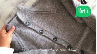 Gents Cardigan Knitting Design Part 2 || Men's Cardigan Tutorial || Sweater Design For Gents