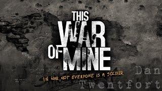 Трудности с едой [This War of Mine] #7