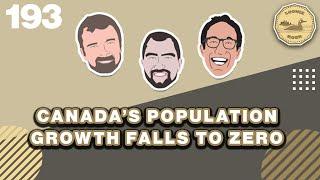 Canada's Population Growth Falls to Zero | The Loonie Hour Episode 193