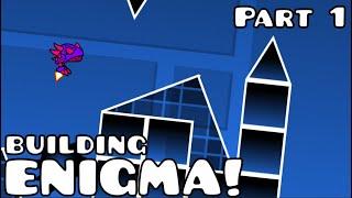 Building ENIGMA! -- Part 1 // My new level